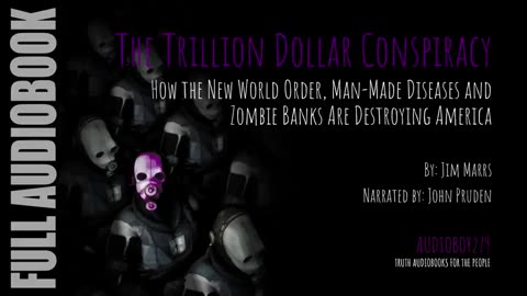 The Trillion Dollar Conspiracy by Jim Marrs Audio Book Audiobook Part 2 of 2 Agenda 21 Depopulation