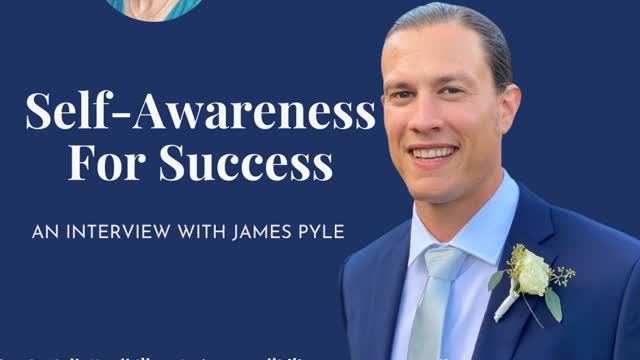 Self-Awareness with James Pyle