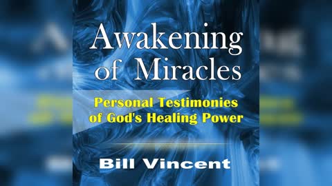 Awakening of Miracles by Bill Vincent - Audiobook