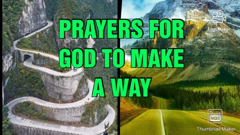 Prayers for God to make a way where there seems to be now breakthrough