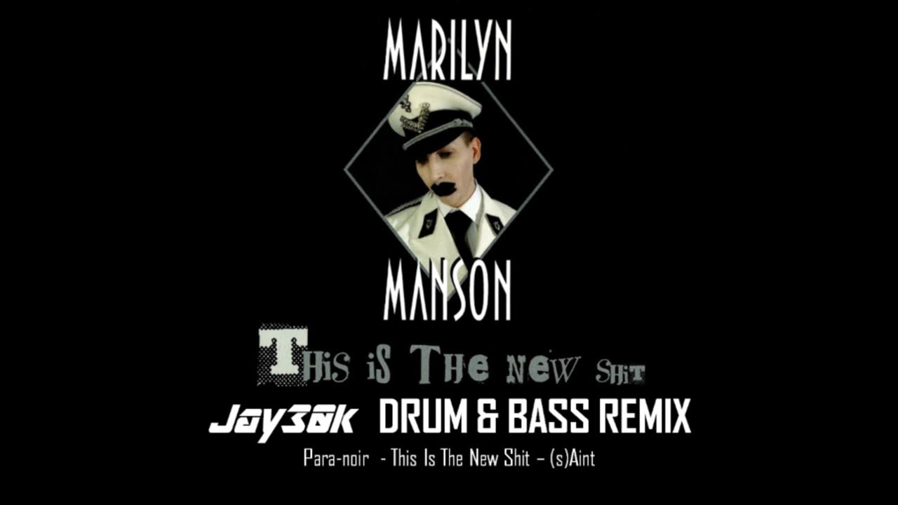 Marilyn Manson - This Is The New Shit (Jay30k Drum & Bass Remix)