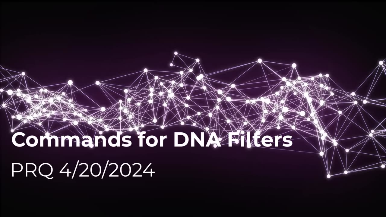 Commands for DNA Filters - 4/20/2024