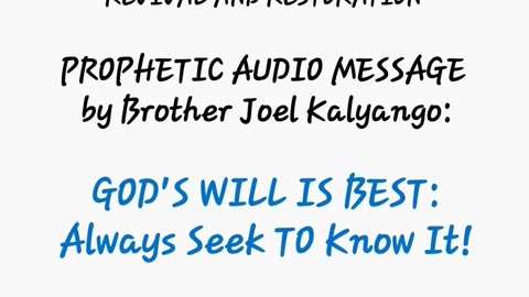 GOD'S WILL IS THE BEST - Seek To Know It Always!!! by Brother Joel Kalyango (Thursday 16-02-2024)