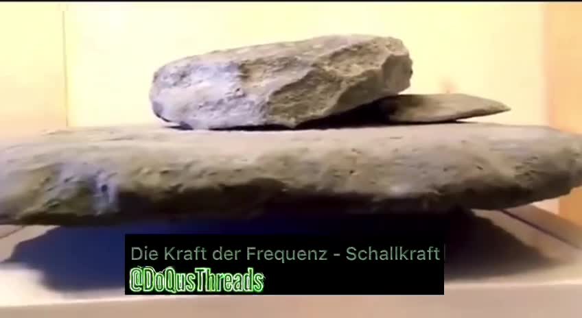 La frequenza sonora solleva pesanti pietre