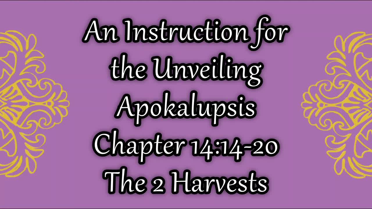 Revelation 14 The 2 Harvests