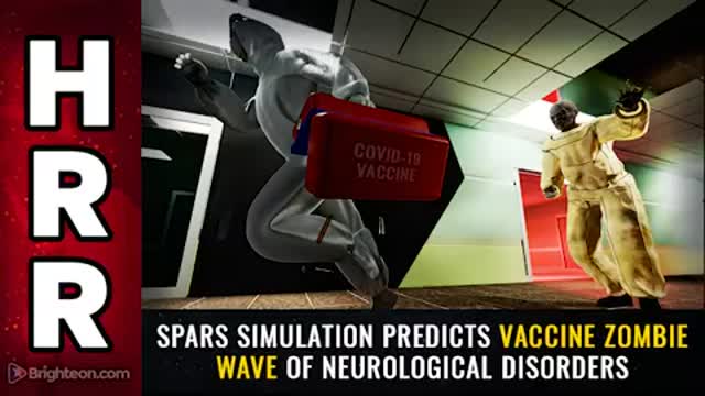 04-09-21 - SPARS Simulation Predicts Vaccine ZOMBIE Wave of Neurological Disorders