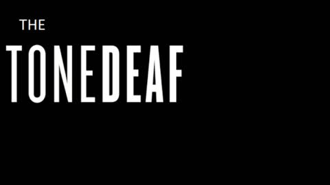 THE TONE DEAF - SATISFACTION