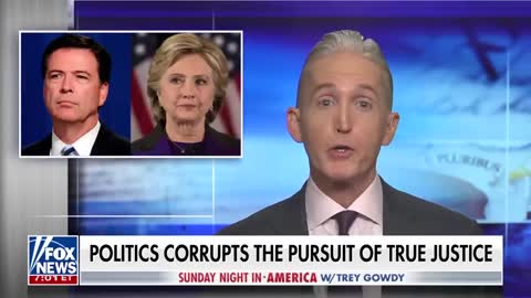 This is a double standard by the FBI and DOJ: Trey Gowdy