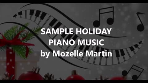 Holiday Piano Magic: Sample Music by Mozelle Martin