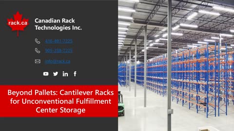 Beyond Pallets: Cantilever Racks for Unconventional Fulfillment Center Storage