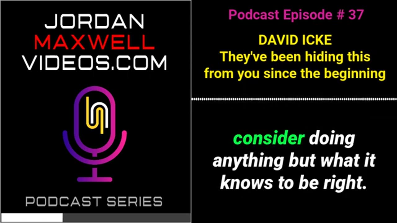 Jordan Maxwell~ David Icke “They’re Been Hiding This From You Since The Beginning