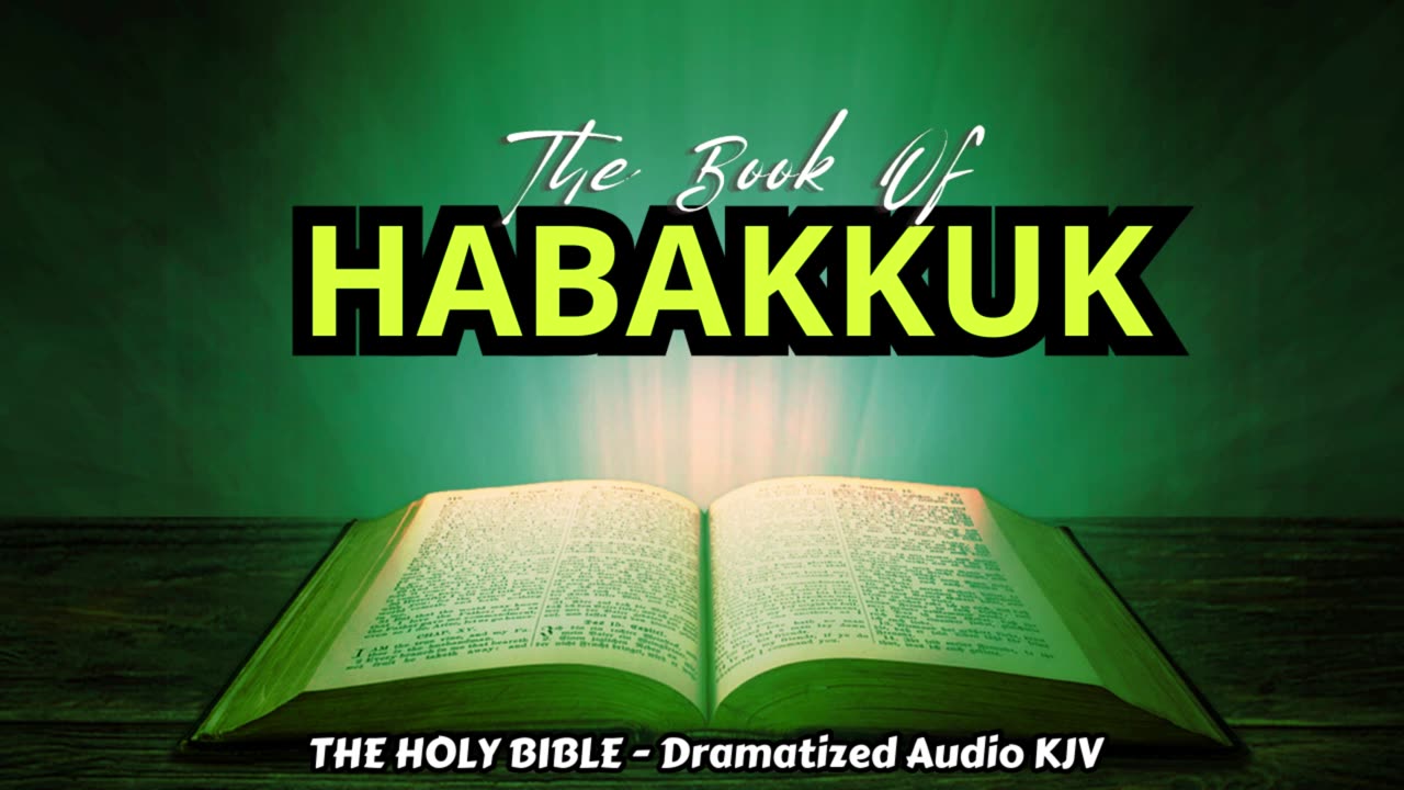 ✝✨The Book Of HABAKKUK | The HOLY BIBLE - Dramatized Audio KJV📘The Holy Scriptures_#TheAudioBible💖