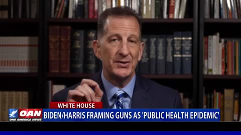 Biden/Harris framing guns as ‘public health epidemic’