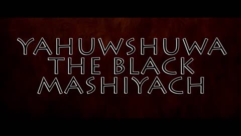 Yahuwshuwa the Black Hebrew