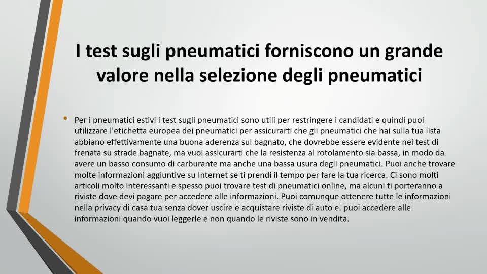 I test sugli pneumatici forniscono un grande valore nella selezione degli pneumatici