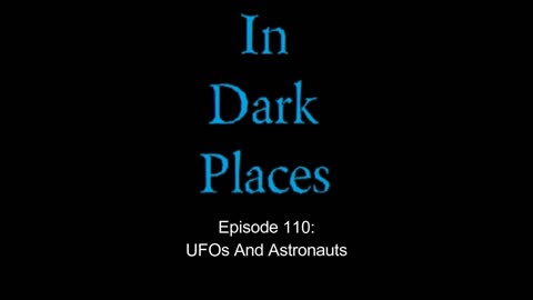 110 - Astronauts And UFOs