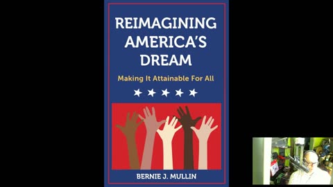Bernie J. Mullin, author of Reimagining America's Dream