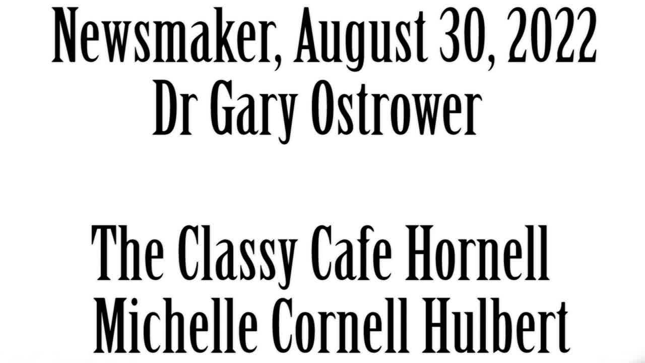 Wlea, Newsmaker, August 30, 2022, Dr Gary Ostrower