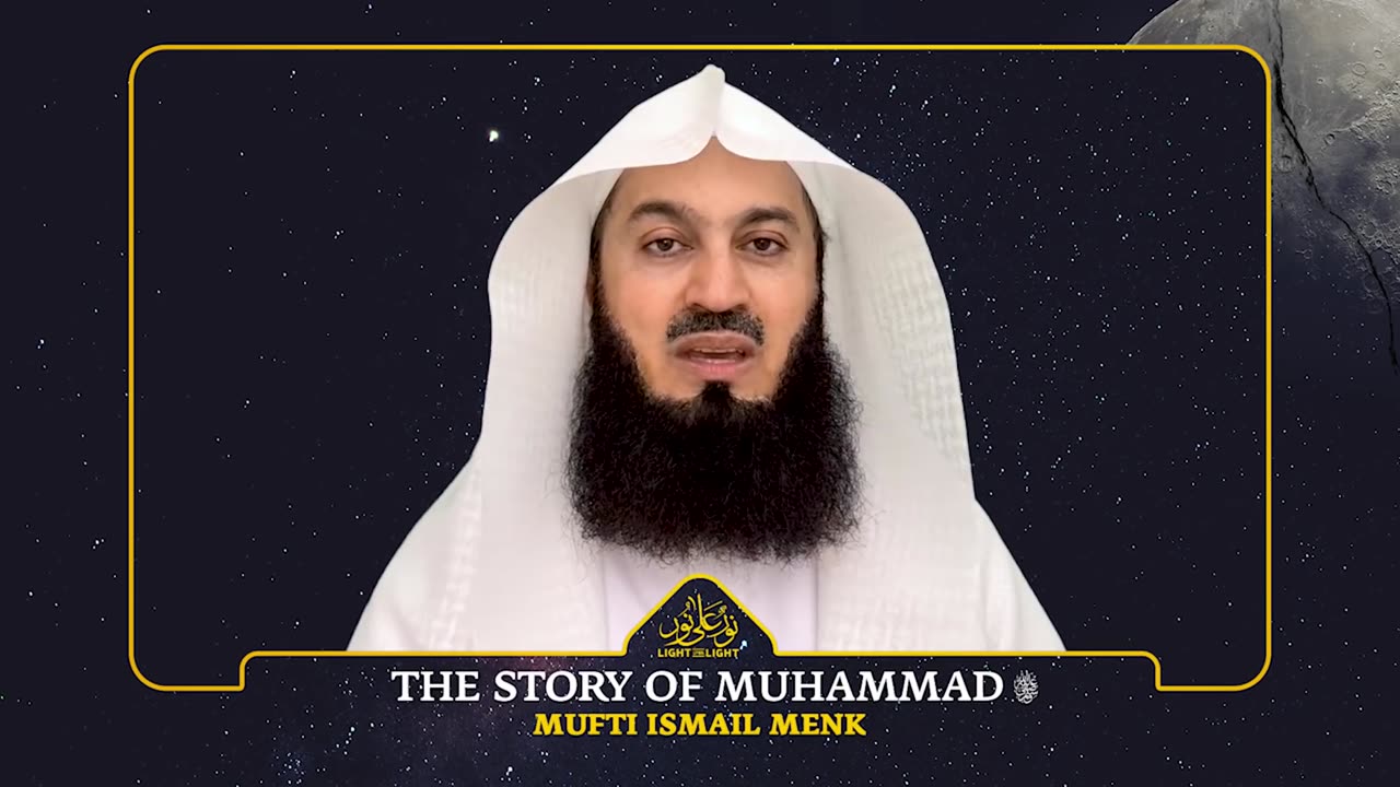 NEW The Story of Prophet Muhammad ﷺ Mufti Menk