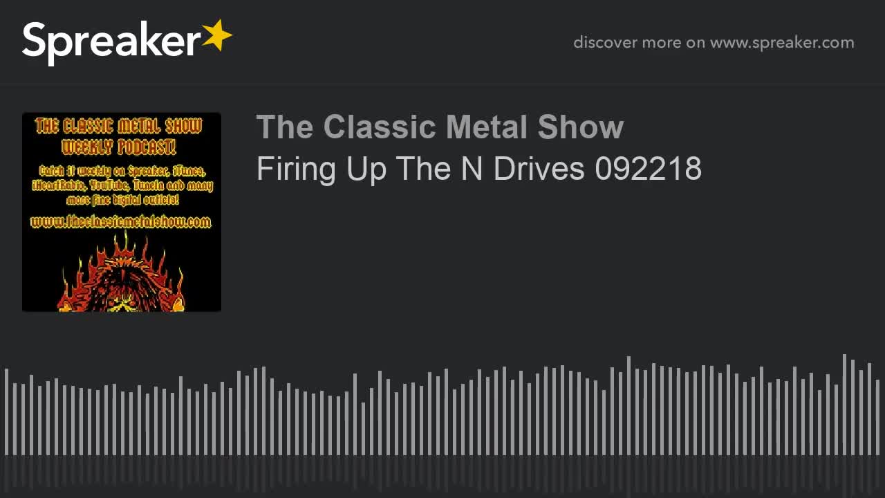 Firing Up The N Drives 09/22/18