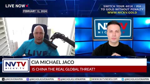 CIA MICHAEL JACO DISCUSSES IS CHINA THE REAL GLOBAL THREAT WITH NICHOLAS VENIAMIN