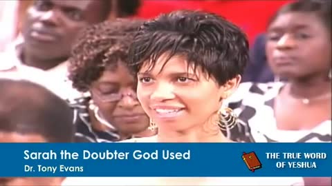 Dr. Tony Evans, Sarah the Doubter God Used