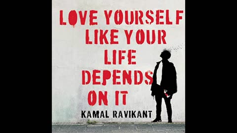 Love Yourself Like Your Life Depends on It Book by Kamal Ravikant