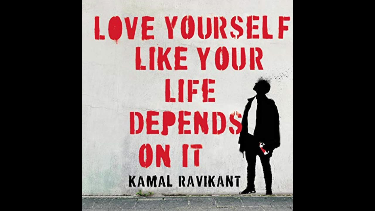 Love Yourself Like Your Life Depends on It Book by Kamal Ravikant