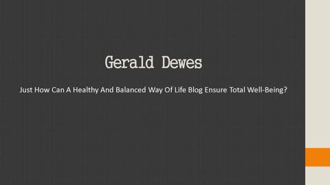 Exactly How Can A Well-Balanced Lifestyle Blog Promote Total Wellness?