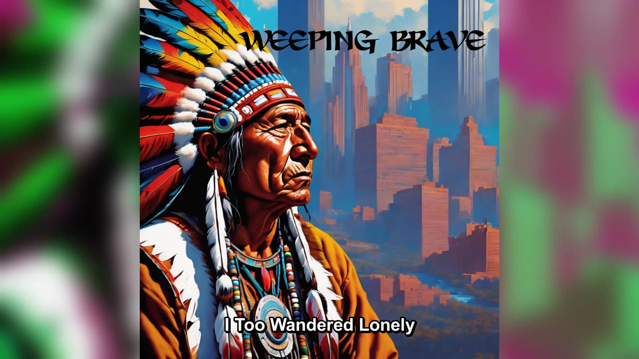 Weeping Brave - I Too Wandered Lonely