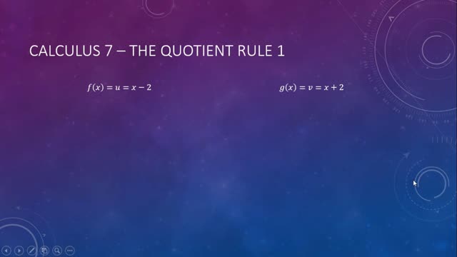 Calculus 7 - Quotient Rule 1