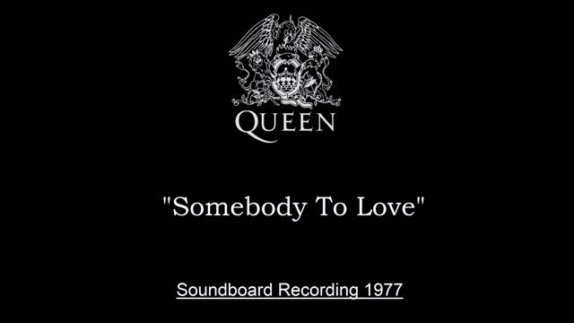 Queen - Somebody To Love (Live in Houston, Texas 1977) Soundboard