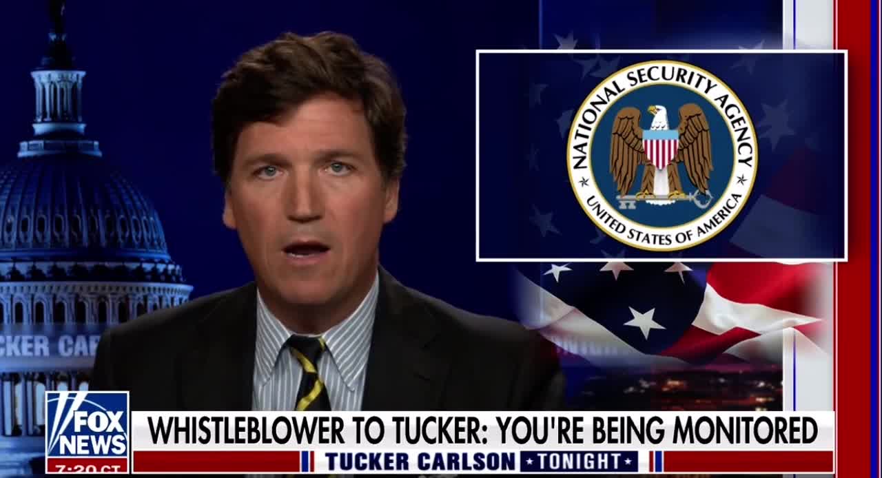 Biden admin NSA spying on Tucker Carlson in plot to shutdown his show