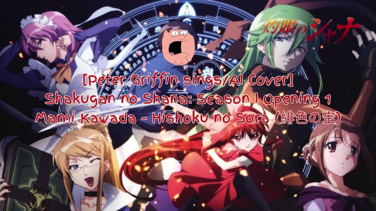 [Peter Griffin sings/AI Cover] Shakugan no Shana S1 Opening 1 | Mami Kawada - Hishoku no Sora (緋色の空)