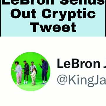 LeBron Sends Out Cryptic Tweet