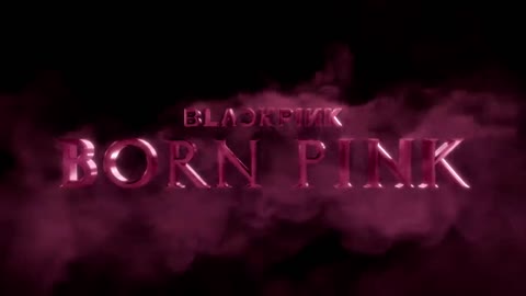 BLACKPINK - 'BORN PINK' ANNOUNCEMENT TRAILER