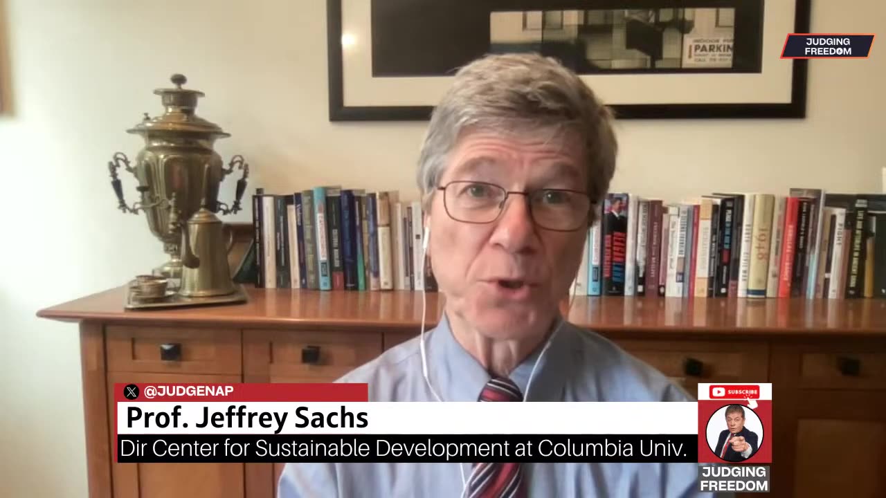 Prof. Jeffrey Sachs: The Israeli Government is Criminal - Judge Napolitano -