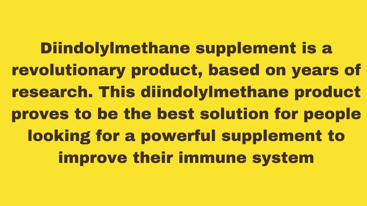 Diindolylmethane Dim Supplement