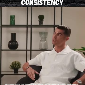 Ronaldo on how success requires consistency