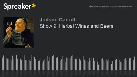 Show 9: Herbal Wines and Beers