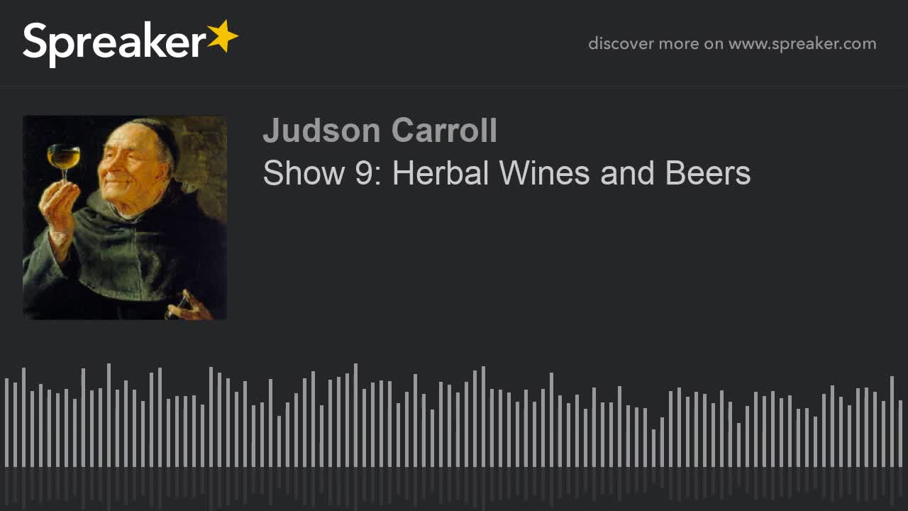 Show 9: Herbal Wines and Beers