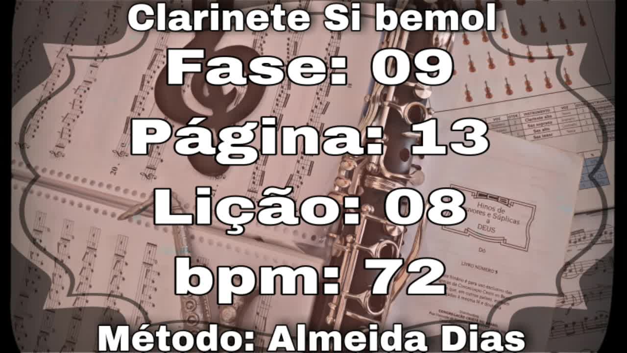 Fase: 09 Página: 13 Lição: 08 - Clarinete Si bemol [72 bpm]