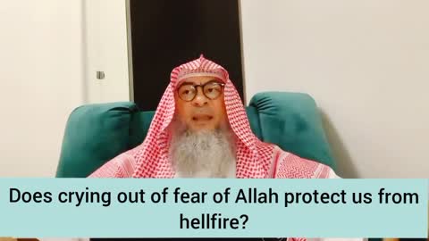 Does crying out of the fear of Allah protect us from Hellfire? - Assim al hakeem