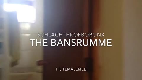 Schlahchtkfjofbfronx The Bansrumme