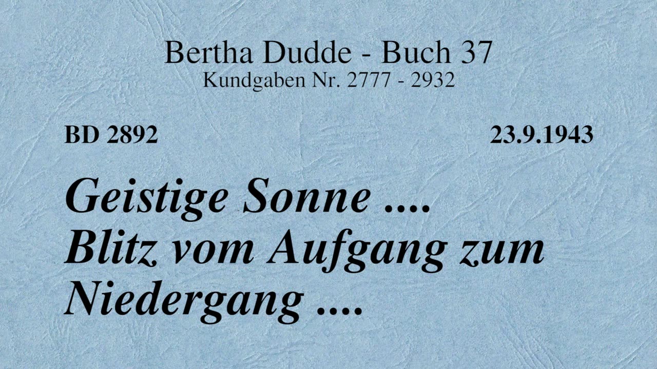 BD 2892 - GEISTIGE SONNE .... BLITZ VOM AUFGANG ZUM NIEDERGANG ....