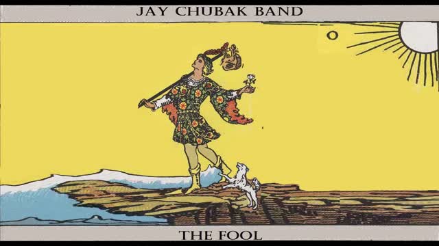 JAY CHUBAK BAND - THE FOOL