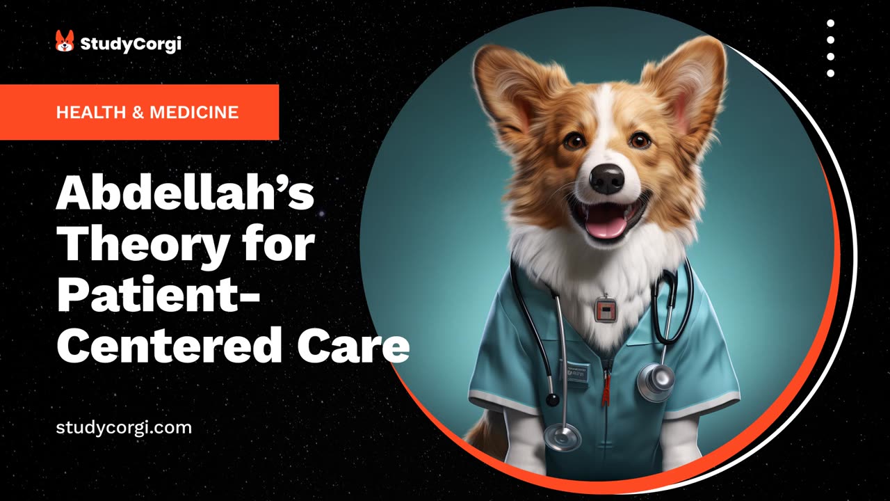 Abdellah's Theory for Patient-Centered Care - Research Paper Example