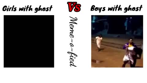 Girls Vs Boys with ghost | funny memes