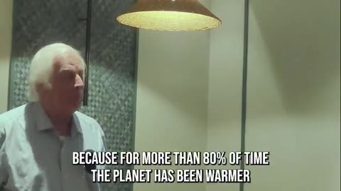 "Climate always changes. What would concern me is if climate didn't change. Then we....