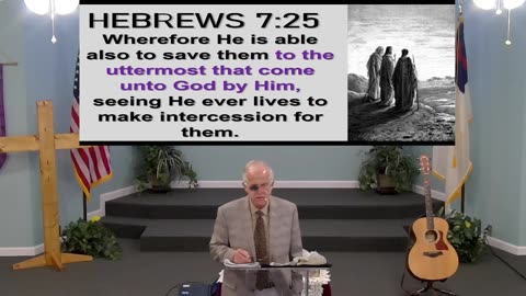 Jesus Christ, Our Ever Living Intercessor! Heb 7:24